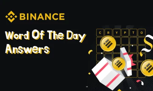 Binance Word Of The Day Answer Today | Theme: Bitcoin Fundamentals